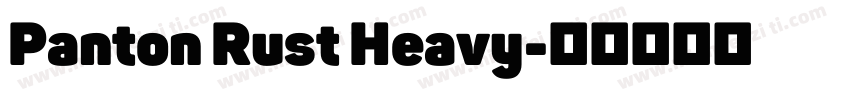 Panton Rust Heavy字体转换